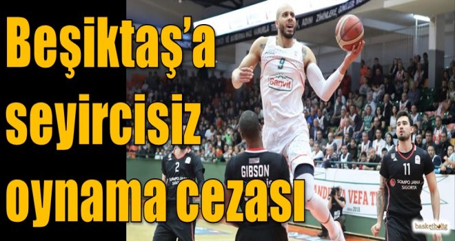 Beşiktaş'a seyircisiz oynama cezası...