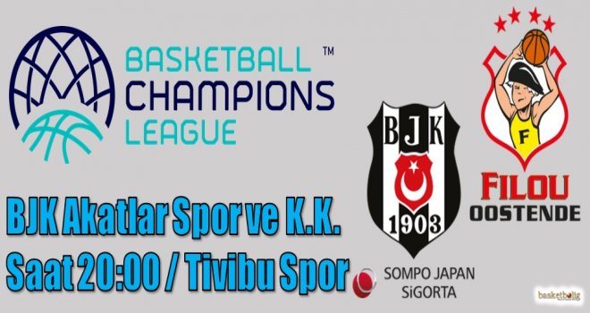 Beşiktaş'ın konuğu Filou Oostende