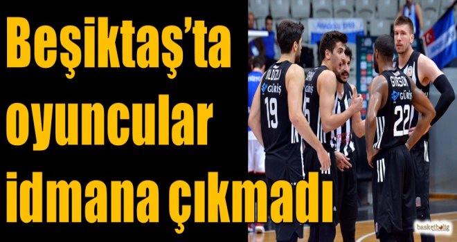 Beşiktaş'ta oyuncular idmana çıkmadı