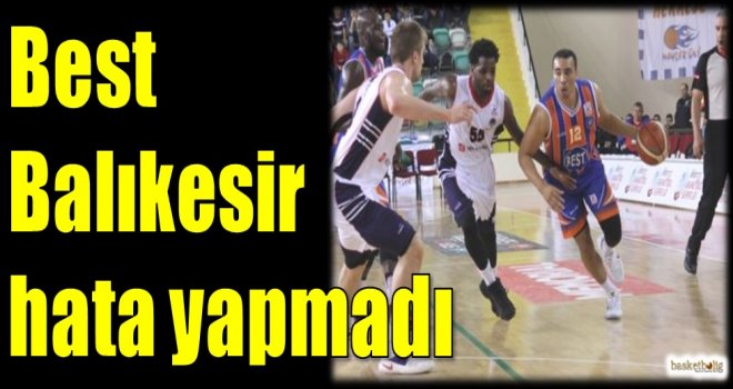 Best Balıkesir hata yapmadı