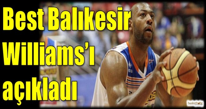 Best Balıkesir, Leon Williams'ı açıkladı