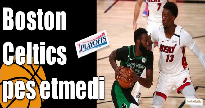 Boston Celtics pes etmedi