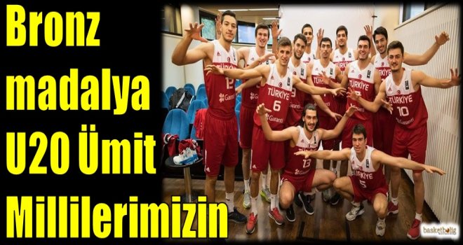 Bronz madalya U20 Ümit Millilerimizin