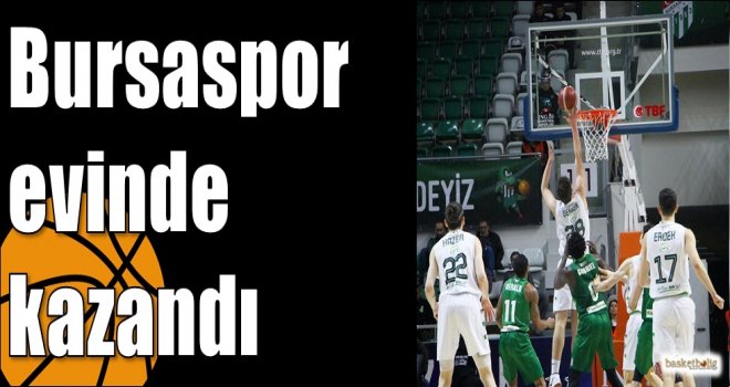 Bursaspor evinde kazandı