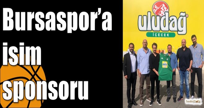 Bursaspor'a isim sponsoru