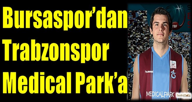 Bursaspor'dan Trabzonspor Medical Park'a