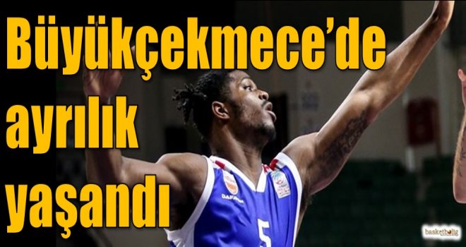 Büyükçekmece'de ayrılık yaşandı