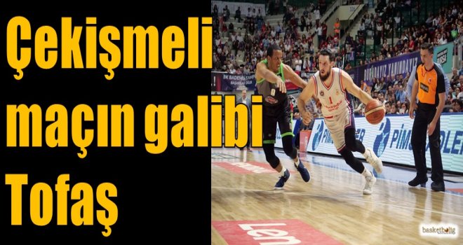 Çekişmeli maçın galibi Tofaş