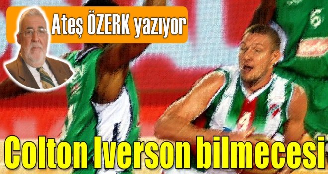Colton Iverson bilmecesi