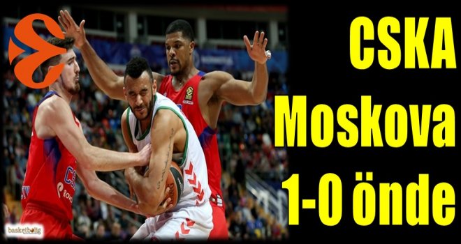 CSKA Moskova 1-0 önde