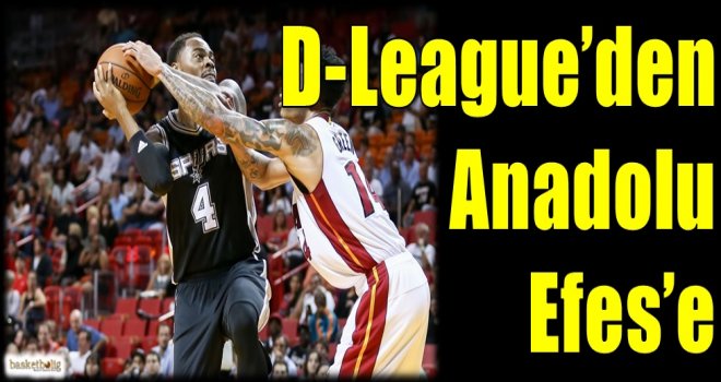 D-League'den Anadolu Efes'e