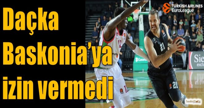 Daçka, Baskonia'ya izin vermedi