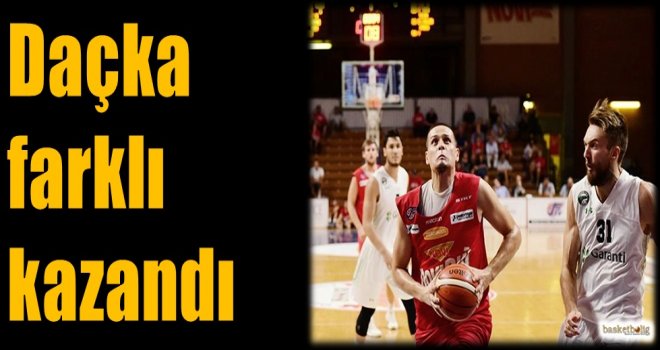 Daçka farklı kazandı