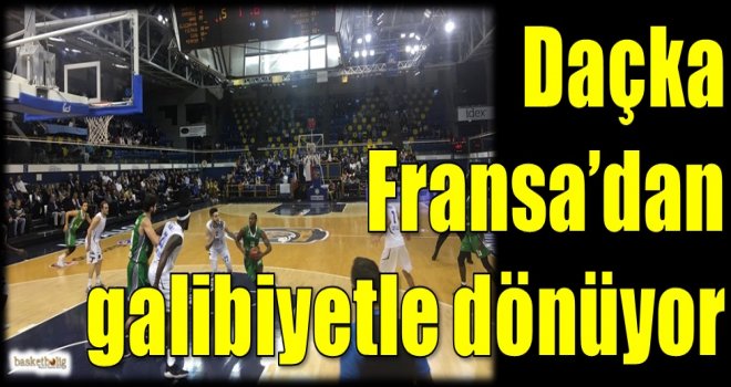 Daçka, Fransa'dan galibiyetle dönüyor