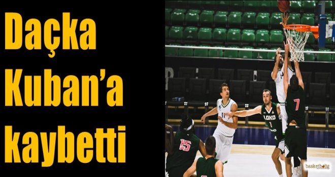 Daçka, Kuban'a kaybetti