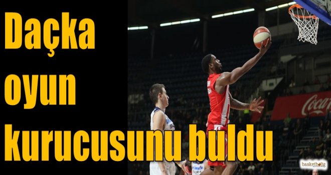 Daçka, oyun kurucusunu buldu