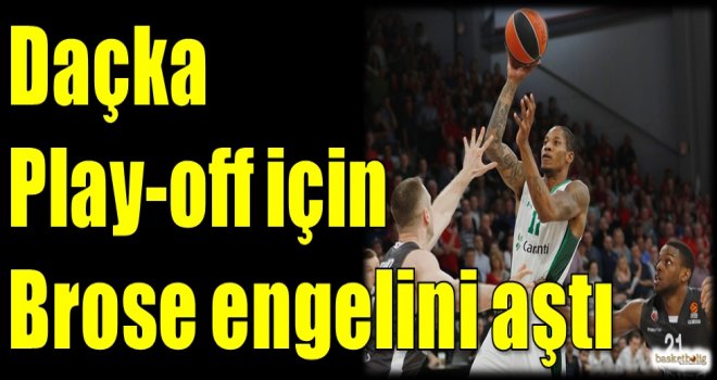 Daçka, Play-off için Brose engelini aştı