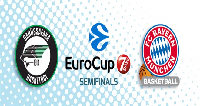 Daçka yarı finalde Bayern Münih'i ağırlıyor