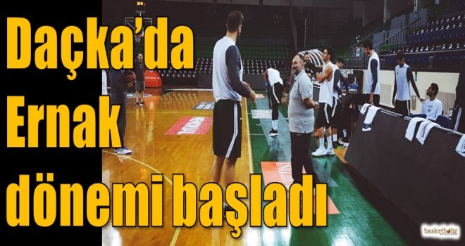 Daçka'da Ernak dönemi başladı