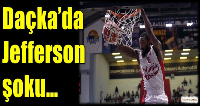 Daçka'da Jefferson şoku...