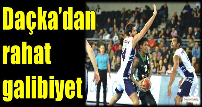 Daçka'dan rahat galibiyet