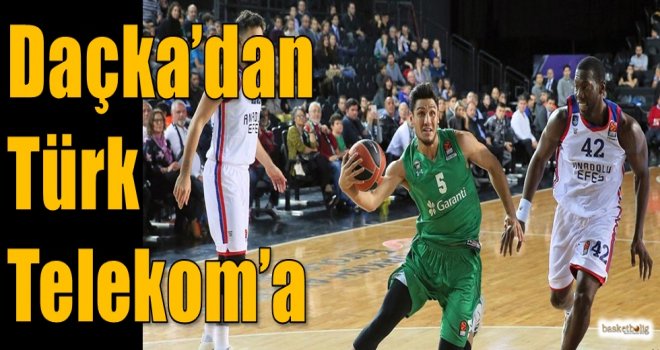 Daçka'dan Türk Telekom'a