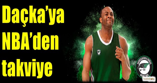 Daçka'ya NBA'den takviye