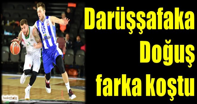 Darüşşafaka Doğuş farka koştu