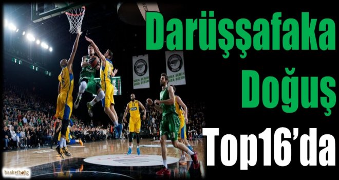 Darüşşafaka Doğuş Top16'da