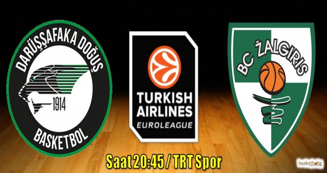Darüşşafaka Doğuş, Zalgiris'i ağırlıyor