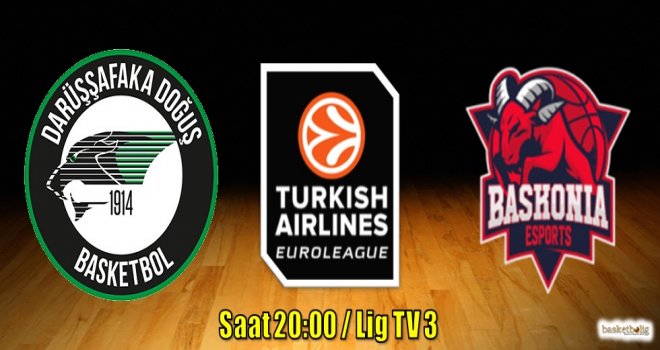 Darüşşafaka Doğuş'un konuğu Baskonia