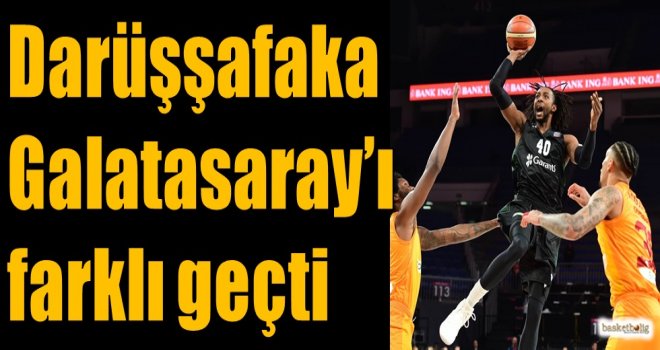 Darüşşafaka, Galatasaray'ı farklı geçti