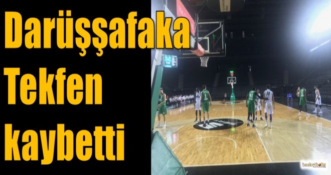Darüşşafaka Tekfen kaybetti