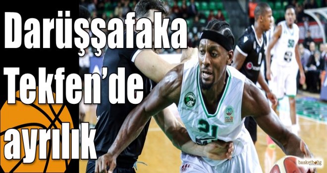 Darüşşafaka Tekfen?de ayrılık
