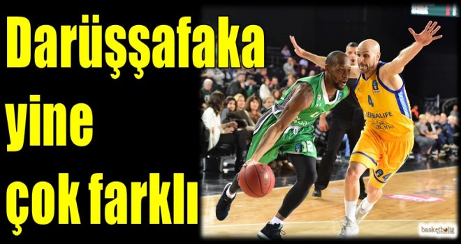 Darüşşafaka yine çok farklı...