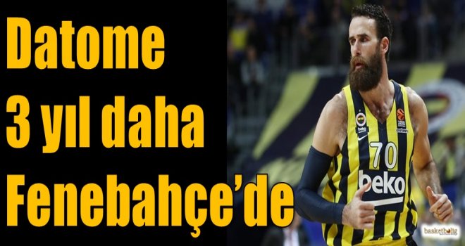 Datome 3 yıl daha Fenerbahçe'de