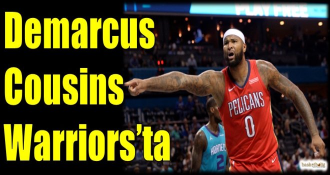 Demarcus Cousins Warriors'ta