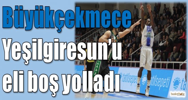 Demir İnşaat Büyükçekmece, Akın Çorap Yeşilgiresun'u eli boş yolladı