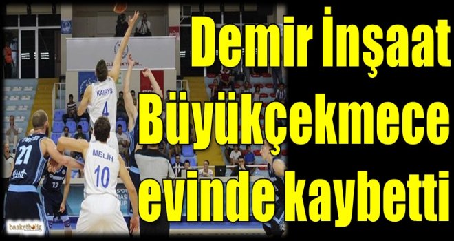 Demir İnşaat Büyükçekmece evinde kaybetti