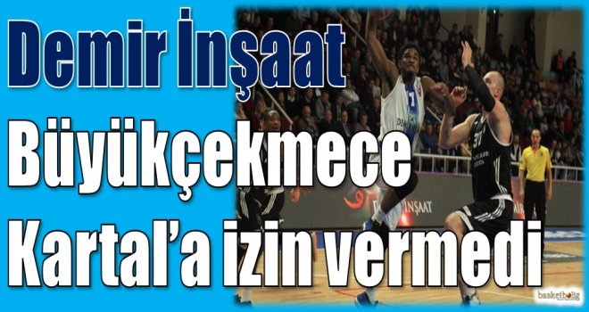 Demir İnşaat Büyükçekmece, Kartal'a izin vermedi