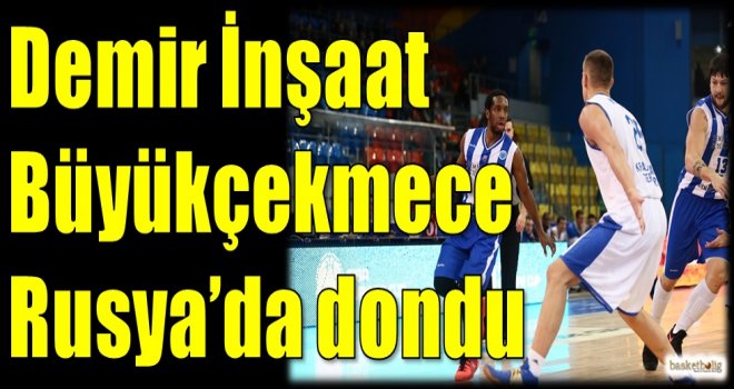 Demir İnşaat Büyükçekmece Rusya'da dondu...