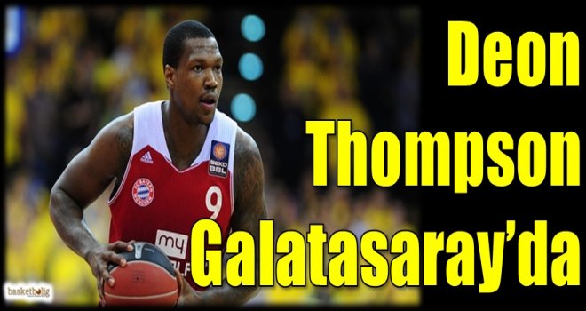 Deon Thompson Galatasaray Odeabank'ta