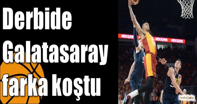 Derbide Galatasaray farka koştu