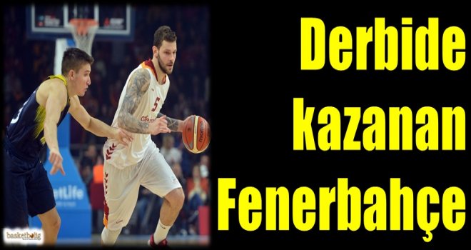 Derbide kazanan Fenerbahçe