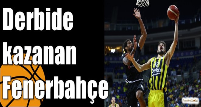 Derbide kazanan Fenerbahçe