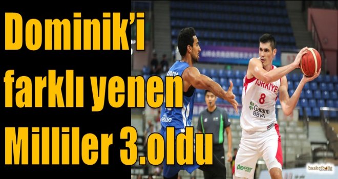 Dominik'i farklı yenen Milliler 3.oldu