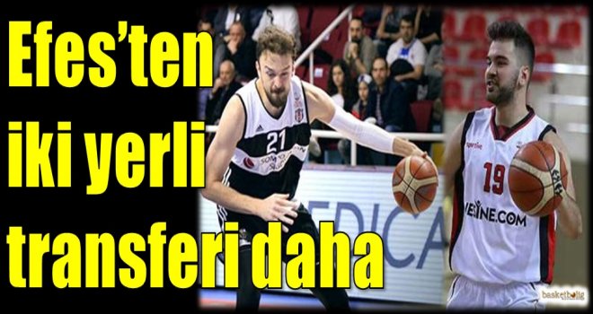 Efes'ten iki yerli transferi daha