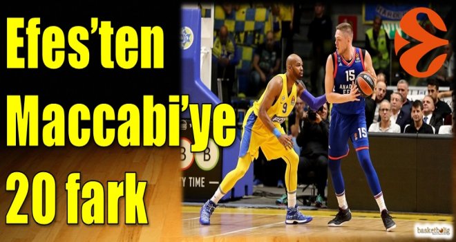 Efes'ten Maccabi'ye 20 fark