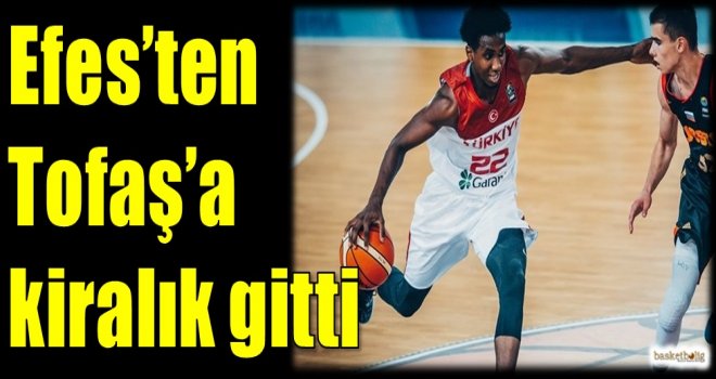 Efes'ten Tofaş'a kiralık gitti