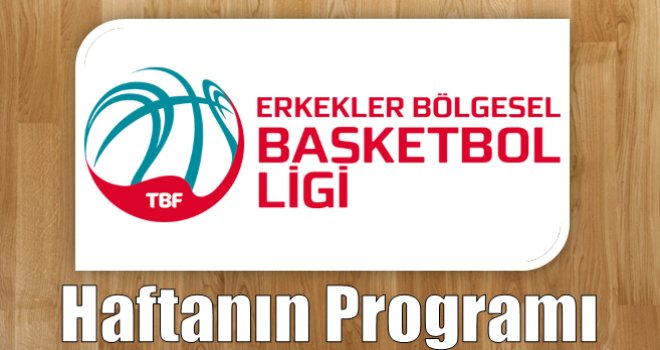 Erkekler Bölgesel Basketbol Ligi'nde 12.haftanın programı
